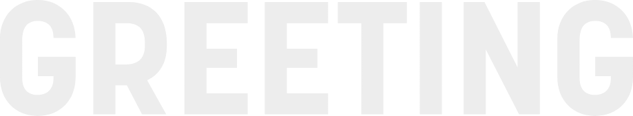GREETING